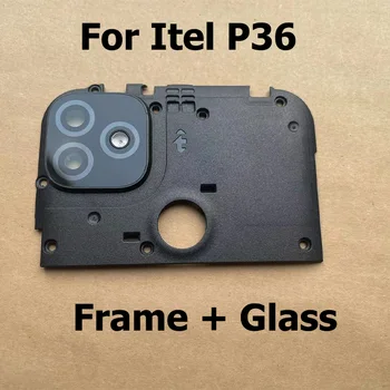 המקורי האחורי בחזרה מצלמה עדשת זכוכית עבור Itel P36 מצלמה כיסוי זכוכית עם מסגרת בעל לוח